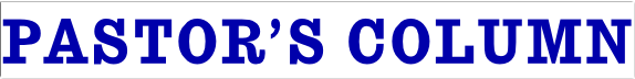 Pastor’s Column